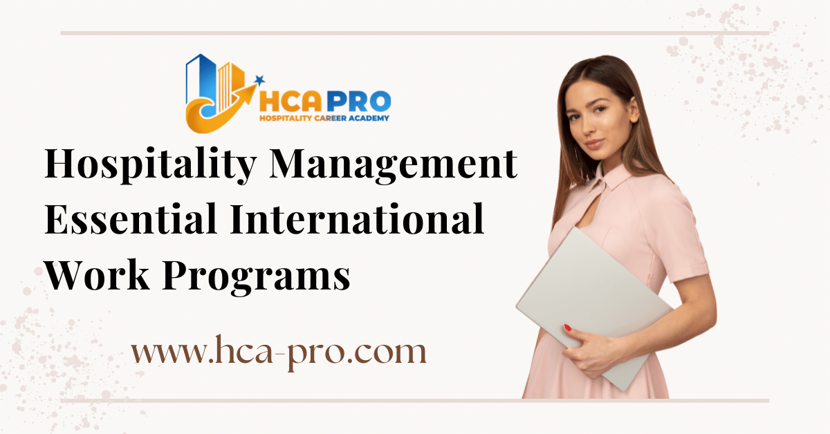 Hospitality Management Essential International Work Programs