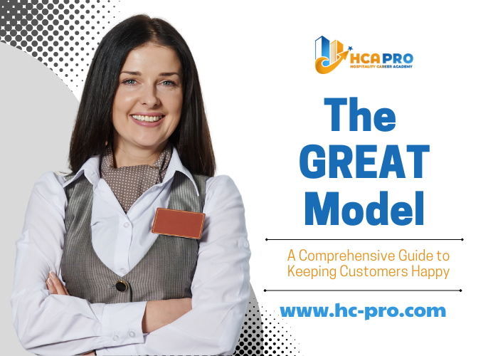 How to Keep Customers Happy with the GREAT Model in Hospitality