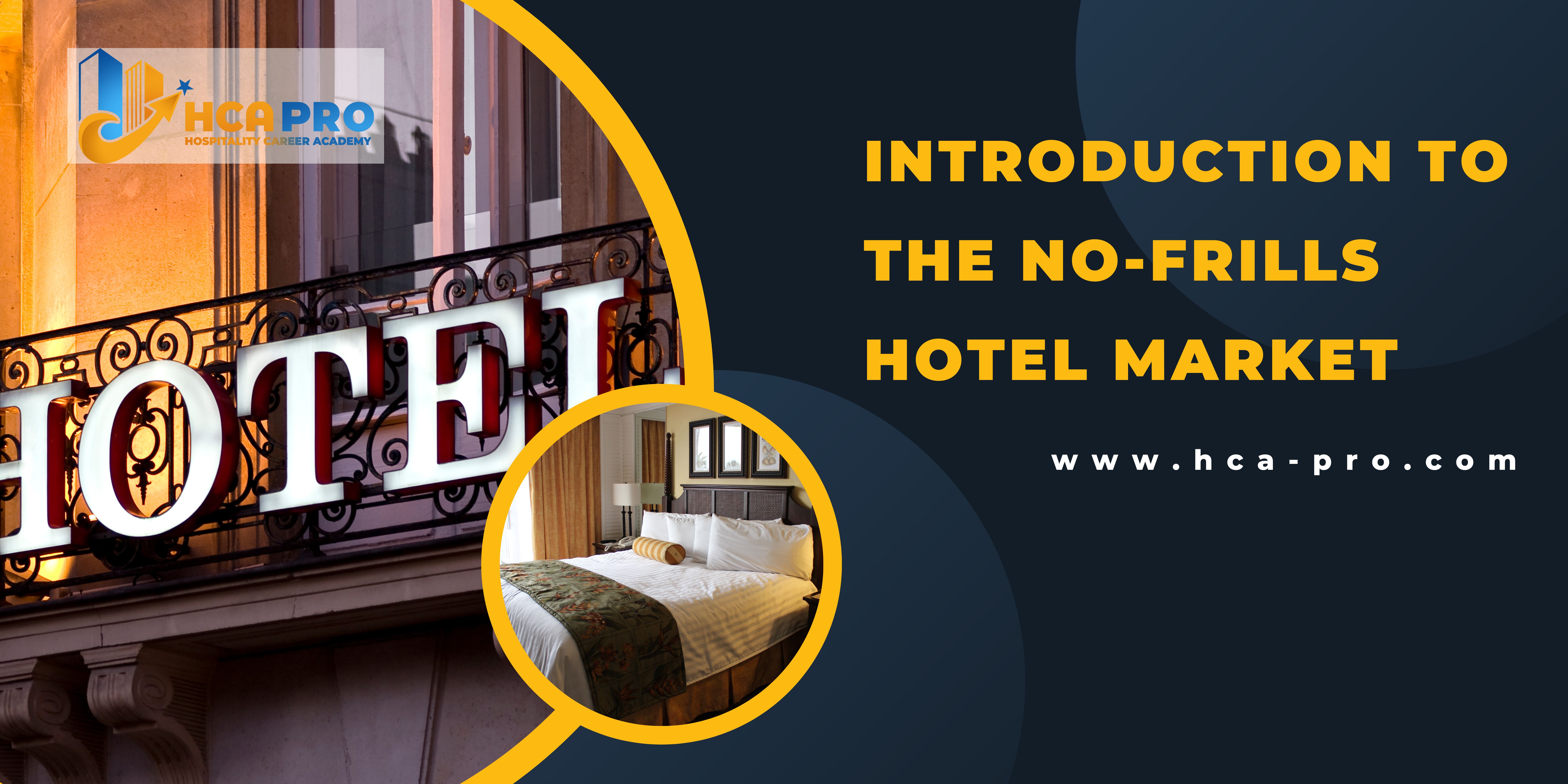 Introduction to the No-Frills Hotel Market