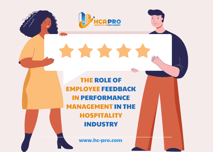 The Role of Employee Feedback in Performance Management in the Hospitality Industry