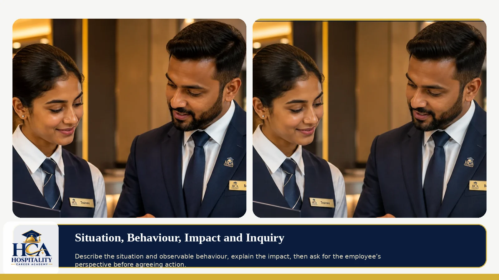 Situation, Behaviour, Impact and Inquiry Hospitality managers using fact-based private feedback and constructive coaching, with the exact HCA logo.