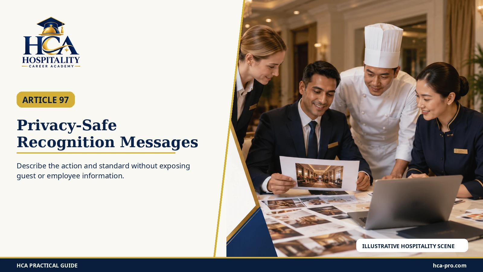 Privacy-Safe Recognition Messages Hotel colleagues reviewing an approved recognition message and follow-up notes with the exact HCA logo.